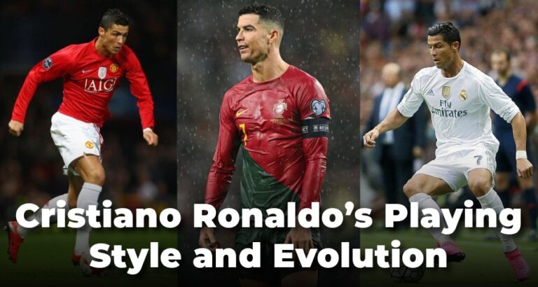 Cristiano Ronaldo’s Playing Style and Evolution